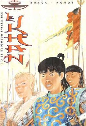 le khan tome 3 - le seigneur inflexible
