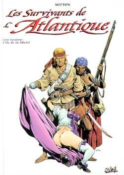 les survivants de l'atlantique tome 3 - l'ile de la liberté