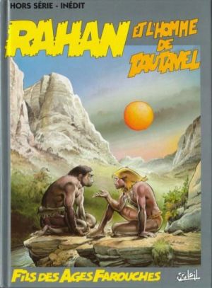 Rahan - intégrale tome 22 - rahan et l'homme de tautavel