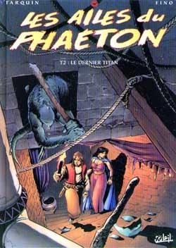 les ailes du phaéton tome  2 - le dernier titan