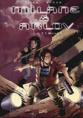 Milane et Arlov tome 1 - Metcalf