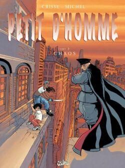 petit d'homme tome 3 - chaos