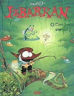 izbarkan le sorcier tome 2 - c'est pas sorcier