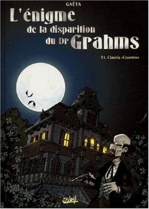 L'énigme de la disparition du docteur Grahms tome 1