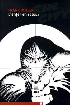 sin city tome 7 - l'enfer en retour