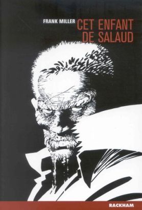 sin city tome 4 - cet enfant de salaud