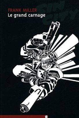 sin city tome 3 - le grand carnage