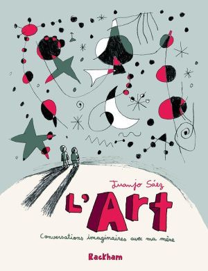 l'art ; conversations imaginaires avec ma mère