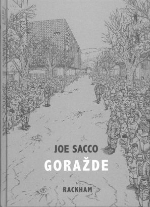 gorazde ; la guerre en Bosnie orientale 1993-1995 gorazde ; la guerre en Bosnie orientale 1993-1995