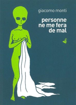 personne ne me fera de mal