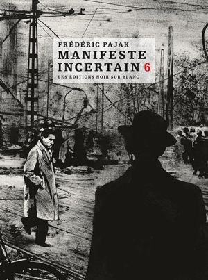 Manifeste incertain tome 6
