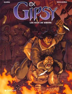 Gipsy tome 2 - les feux de sibérie