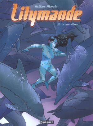 lilymande tome 2 - le chant d'orca