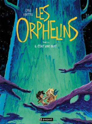 les orphelins tome 1 - Il était une nuit...