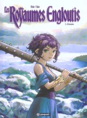 Les royaumes engloutis tome 2