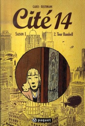 cité 14 - saison 1 tome 2 - tour bambell