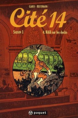 cité 14 - saison 1 tome 4 - rififi sur les docks