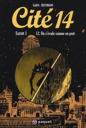 cité 14 - saison 1 tome 12 - on s'évade comme on peut...