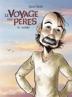 le voyage des pères tome 2 - alphée