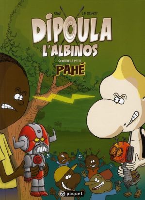 Dipoula Tome 2 ; Dipoula contre le petit Pahé
