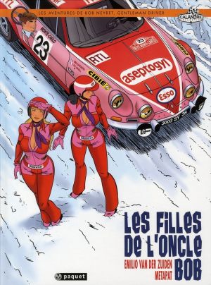 les aventures de bob neyret, gentleman driver ; les filles de l'oncle Bob