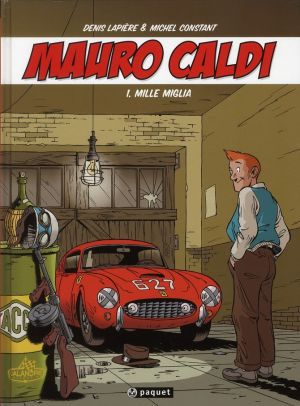 Mauro Caldi tome 1 - mille miglia