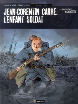 Jean Corentin Carré, l'enfant soldat tome 1