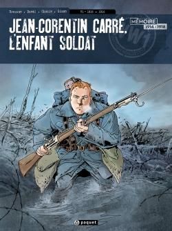 Jean Corentin Carré, l'enfant soldat tome 1