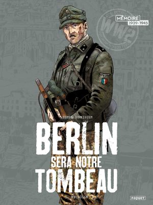 Berlin sera notre tombeau tome 1