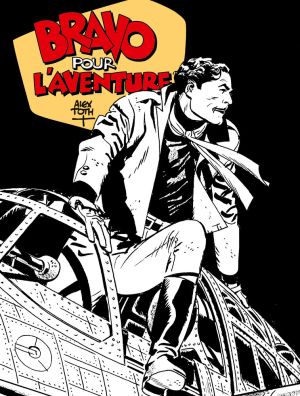 Bravo pour l'aventure - édition noir & blanc