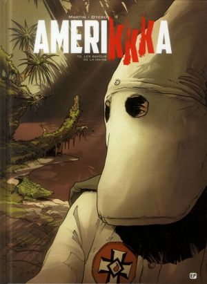 Amerikkka Tome 2 - Les Bayous De La Haine