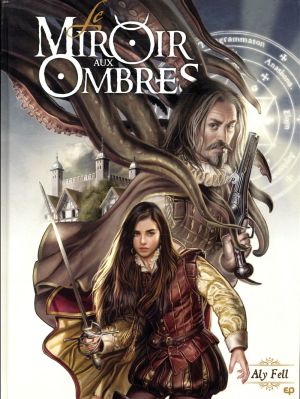 Le miroir aux ombres tome 1