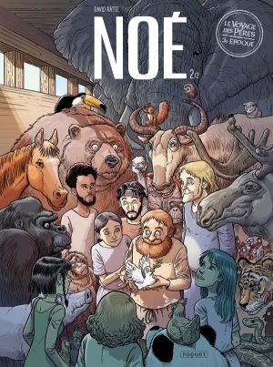 Le voyage des pères - Noé tome 2