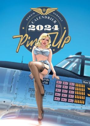 Calendrier 2024 - Pin-Up de Romain Hugault