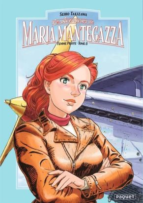Maria Mantegazza, femme pilote tome 8
