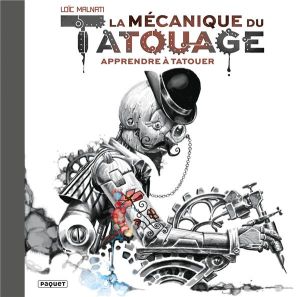 La mécanique du tatouage tome 1