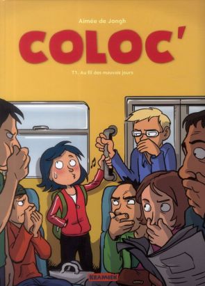 Coloc' tome 1 - Au fil des mauvais jours