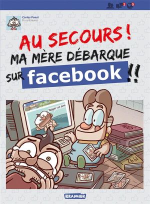Au secours ! Ma mère débarque sur Facebook !!