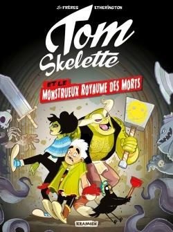 Tom Skelette tome 1