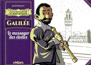 petite encyclopédie scientifique : Galilée ; le messager des étoiles petite encyclopédie scientifique : Galilée ; le messager des étoiles