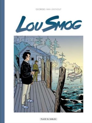 Lou Smog - intégrale tome 1