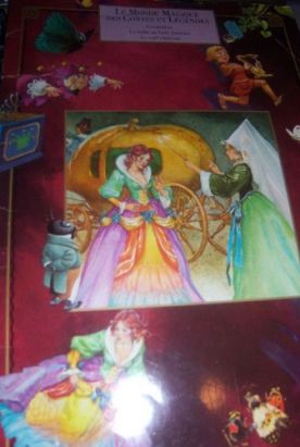 Le monde magique des contes et légendes - Cendrillon Le monde magique des contes et légendes - Cendrillon