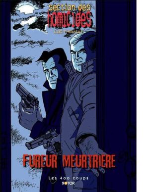 section des homicides tome 1 - fureur meurtrière