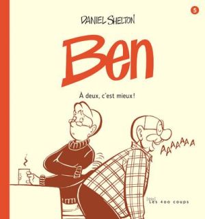 Ben tome 5 - à deux, c'est mieux !