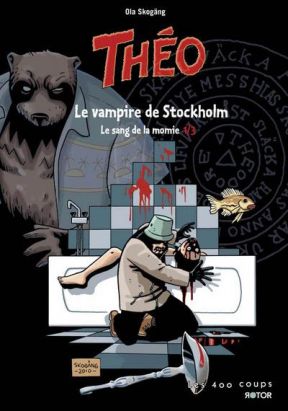 Théo, le sang de la momie tome 1 - le vampire de Stockholm