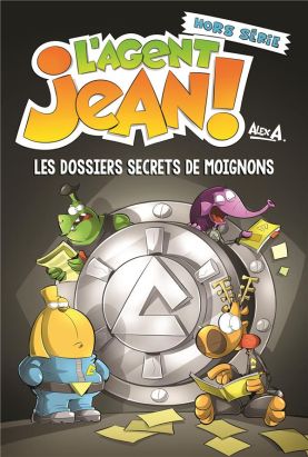 L'agent Jean - hors-série - Les dossiers secrets de Moignons