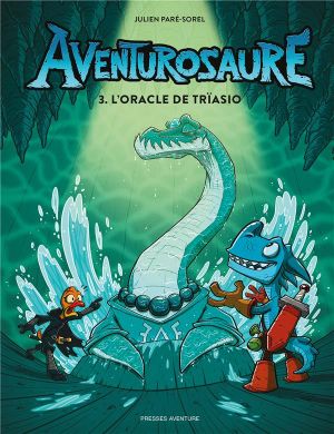 Aventurosaure tome 3