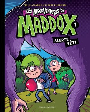 Les mégaventures de Maddox tome 1