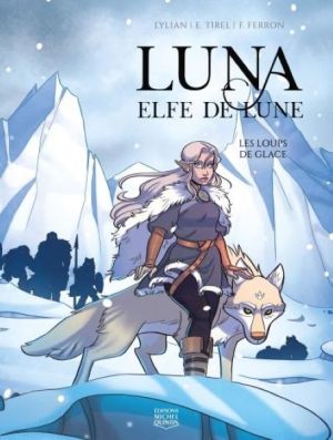 Luna, elfe de lune tome 1
