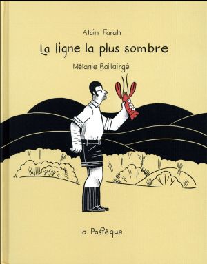 La ligne la plus sombre
